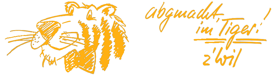 Abgmacht, im Tiger! z'Wil – Restaurant Tiger Logo